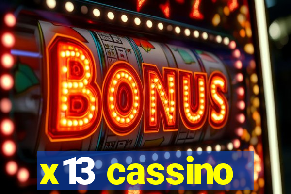 x13 cassino